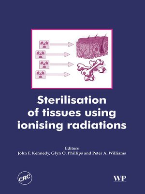 cover image of Sterilisation of Tissues Using Ionising Radiations